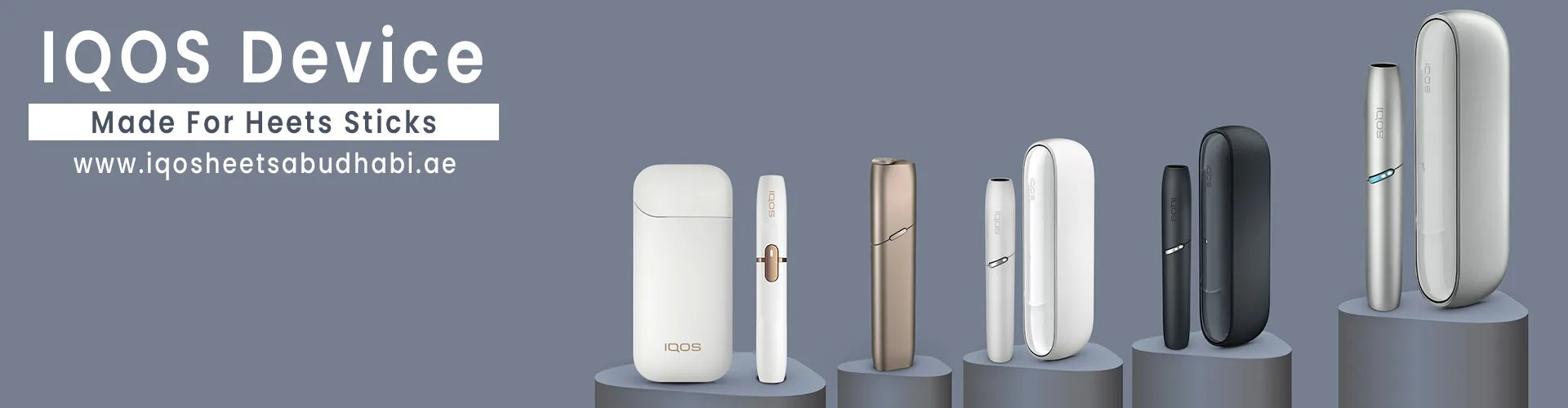 IQOS Devices for heets sticks in abu dhabi , uae